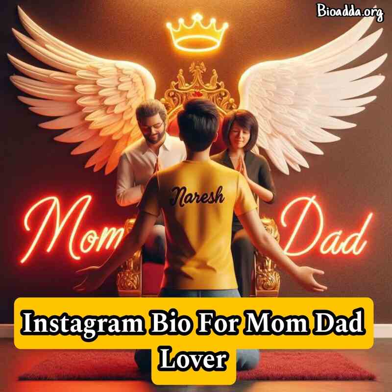Instagram Bio For Mom Dad Lover 