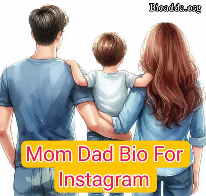 Mom dad Bio For Instagram 