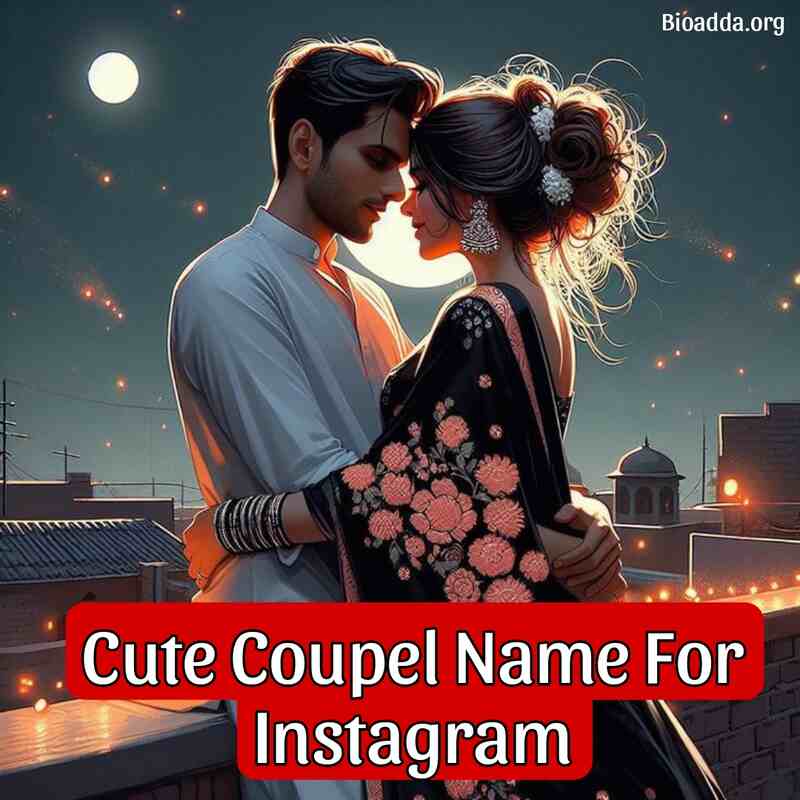 Cute Couple Name For Instagram 