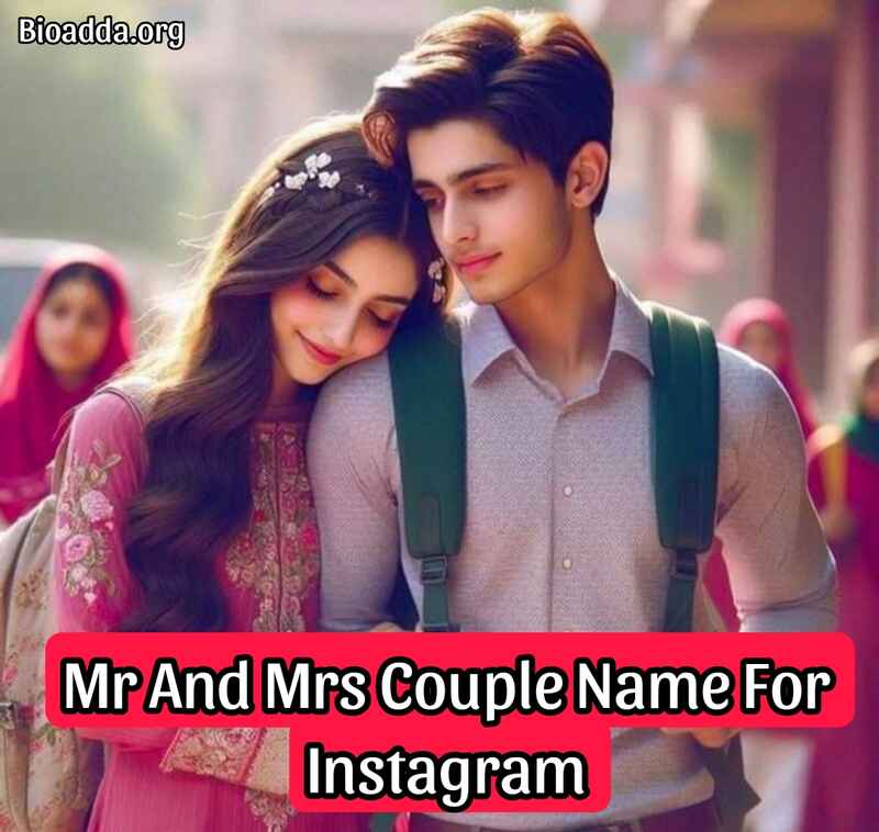 Mr And Mrs Couple Name For Instagram